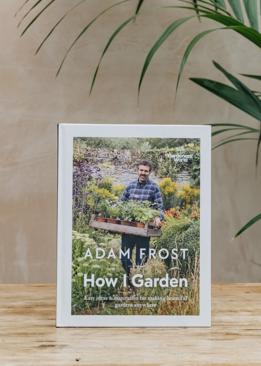 Books Gardening Books Garden & Plants Books | How I Garden By Adam Frost