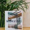 Books Art, Fashion and Design Books Art & Design Books | Buy Weaving By Katie Treggiden