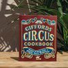 Books Cooking and Food Books Cooking & Food Books | Giffords Circus Cookbook